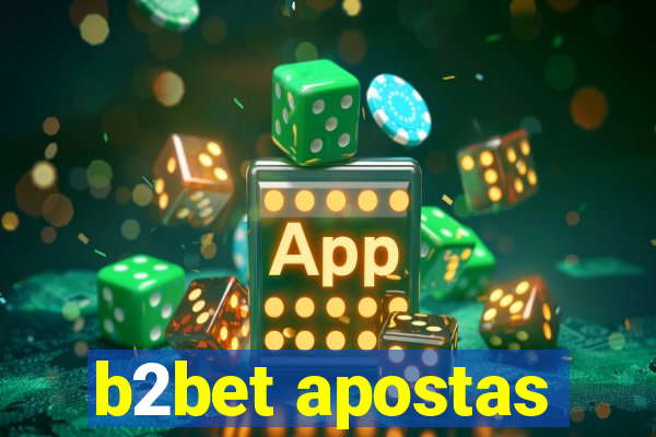 b2bet apostas